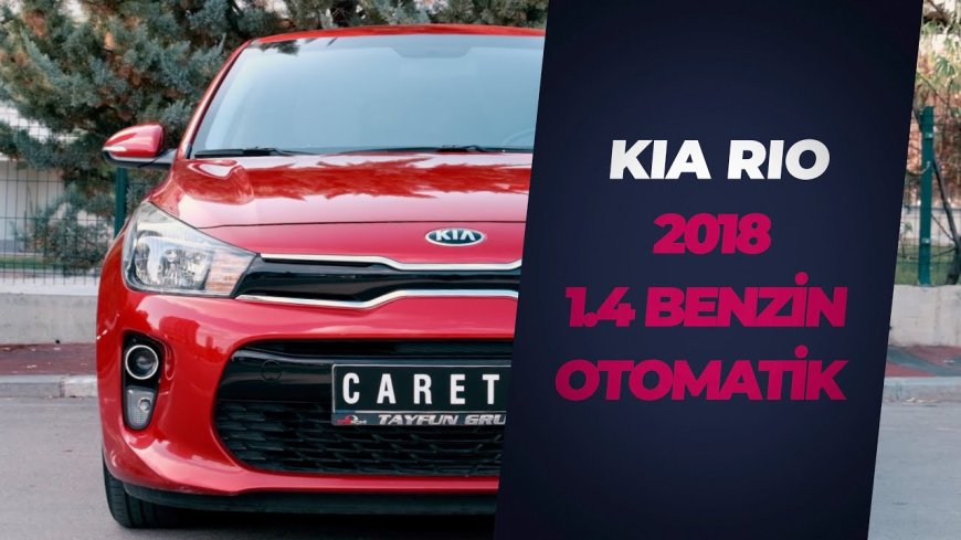 Kia Rio 1.4 CVVT Alınır mı? Detaylı Kullanıcı Yorumları!